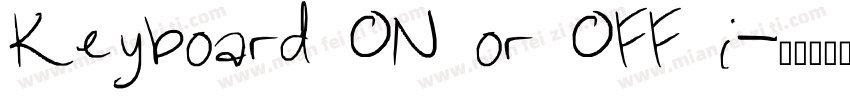 Keyboard ON or OFF i字体转换